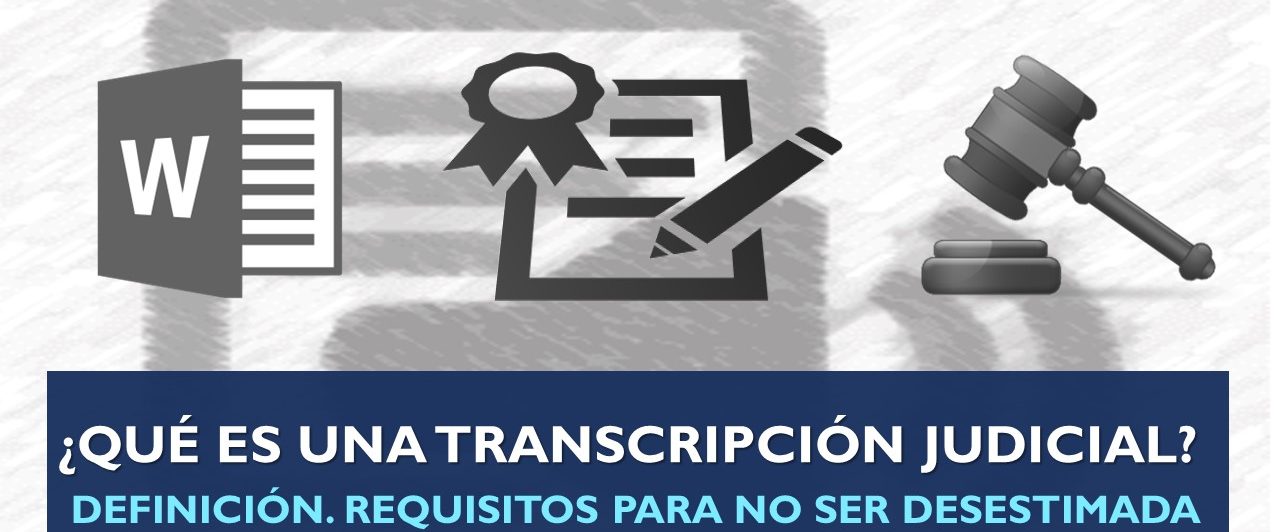 requisitos para la Transcripción judicial